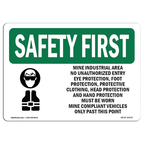 OSHA, 7" Height, Aluminum, 10" x 7", Landscape, Mine Industrial Area No Unauthorized With Symbol